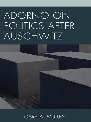 cover image of Adorno on Politics after Auschwitz